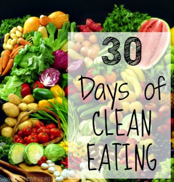 30 Days of Clean Eating Challenge To Simply Inspire