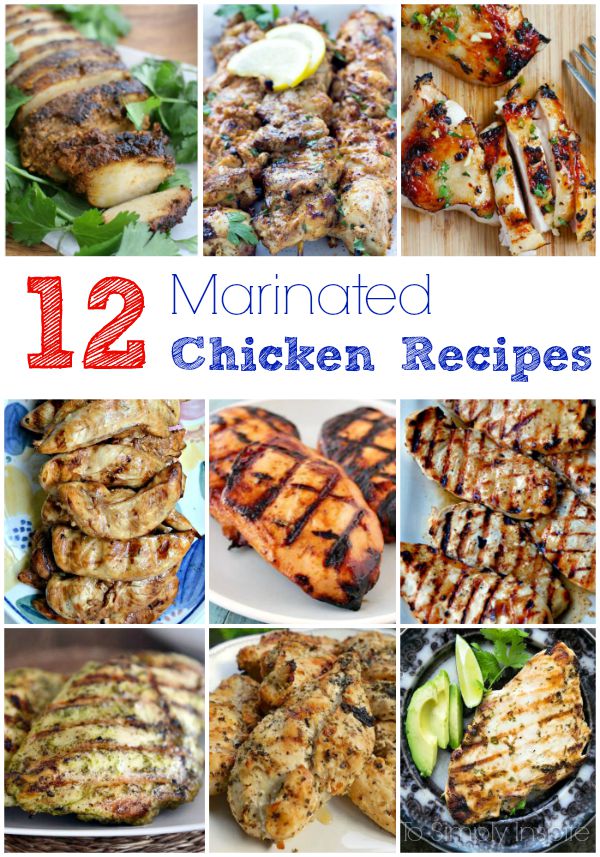 12 Marinated Chicken Recipes