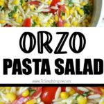 Orzo pasta salad with corn and tomatoes