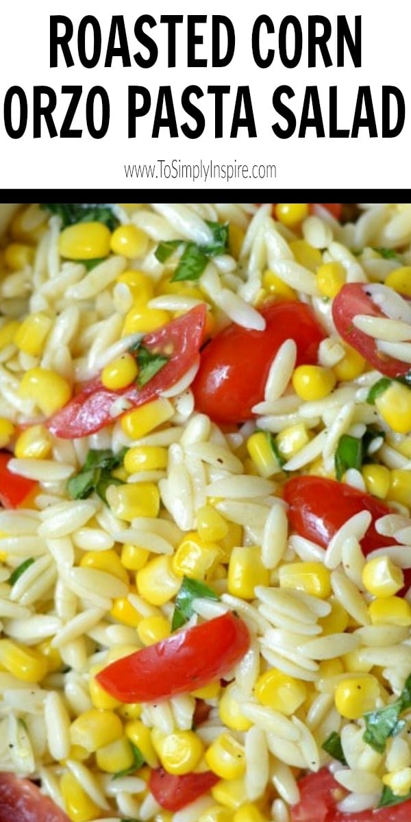 Easy Orzo Pasta Salad with Roasted Corn