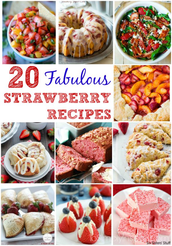 20 Fabulous Strawberry Recipes