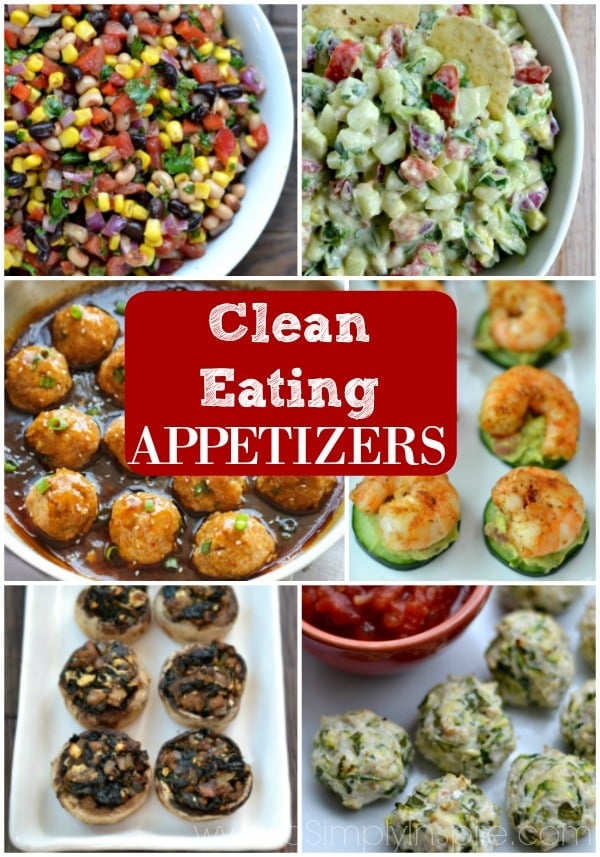 Collage of six clean eating appetizer ideas