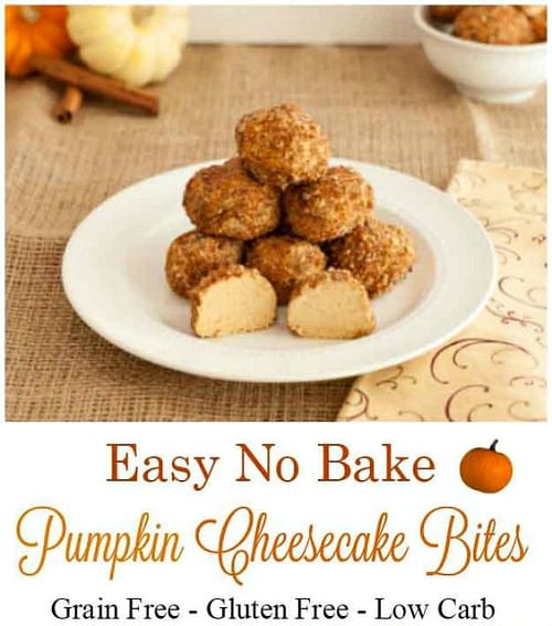 No Bake Pumpkin Cheesecake Bites