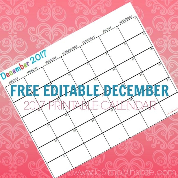 Free Printable Calendar December 2017 - To Simply Inspire