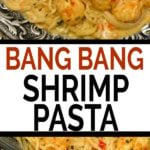 Bang bang shrimp pasta recipe in text overlay