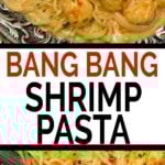 Bang bang shrimp pasta recipe in text overlay