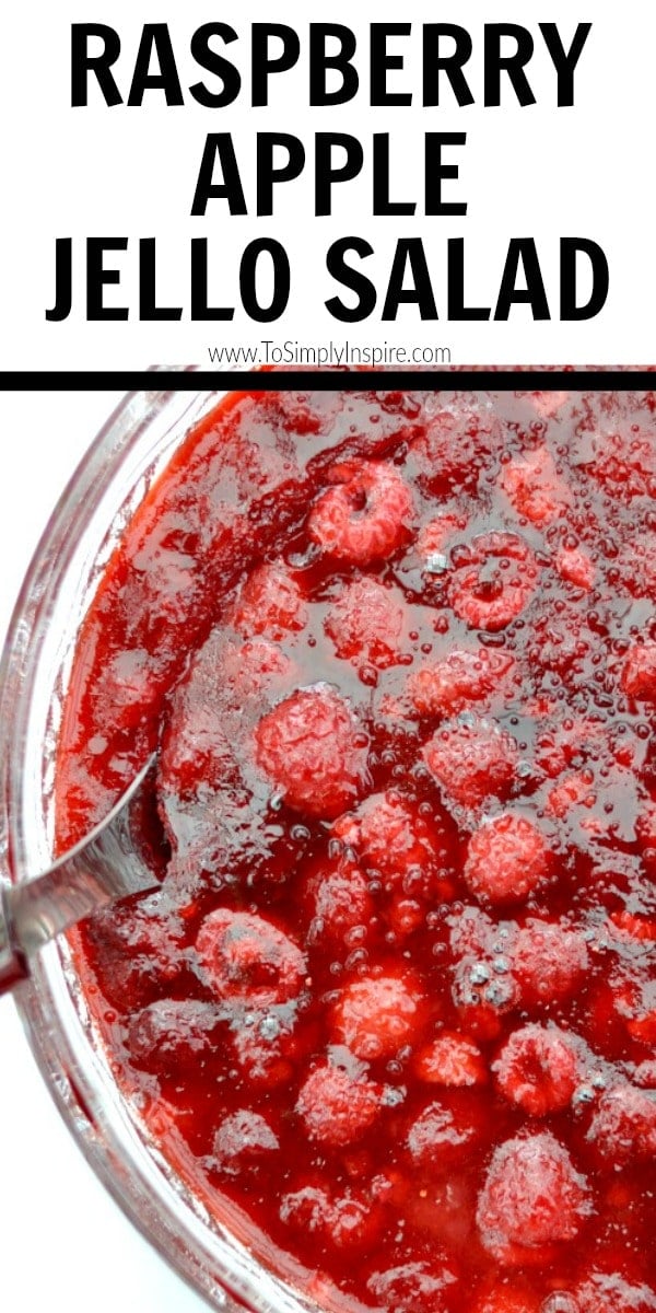 Raspberry Apple Jello Salad - To Simply Inspire