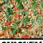 Chicken Pad Thai topped with cilantro with text overlay