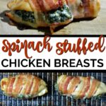 stuffed chicken breast on a wood cutting board and 4 bacon wrapped chicken breasts with text overlay