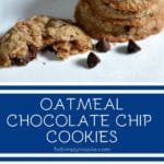 Oatmeal Chocolate Chip Cookies with text overlay