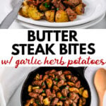 Butter steak bites and potatoes served on a white plate and in a cast iron pan
