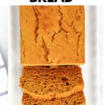 loaf of sweet potato bread with 3 slices cut