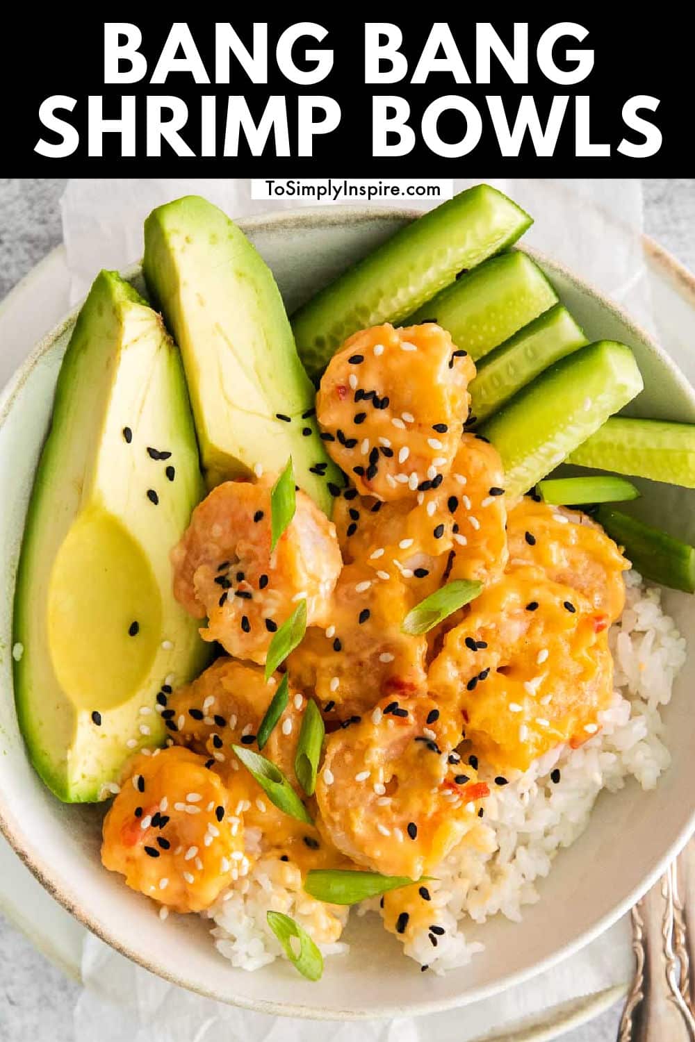 Bang Bang Shrimp Bowls To Simply Inspire