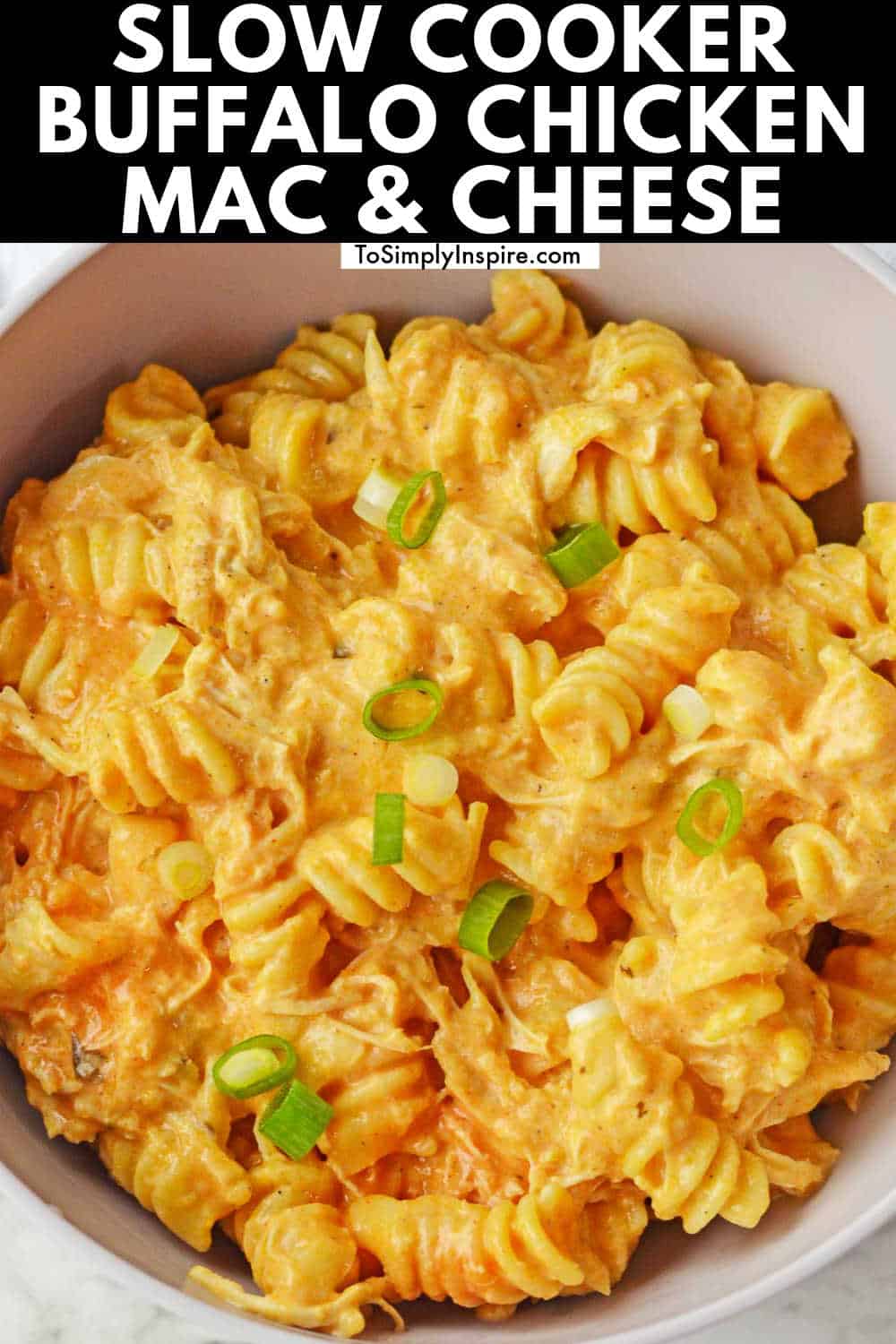 Crock Pot Buffalo Chicken Mac and Cheese To Simply Inspire