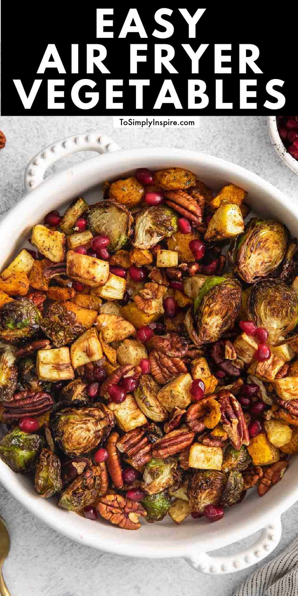 Air Fryer Vegetables - To Simply Inspire