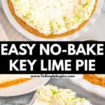 Easy no bake key lime pie recipe topped with whipped cream and lime zest and a slice on a white plate.