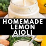 Jar of homemade lemon aioli with a spoon dipped into it, surrounded by fresh lemons and herbs. Text reads "Homemade Lemon Aioli" and "www.ToSimplyInspire.com.