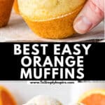 A person holding a powdered orange muffin above a banner that reads "BEST EASY ORANGE MUFFINS" with two orange muffins on a plate below the banner.
