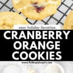 Cranberry orange cookies with icing on a cooling rack, labeled "Cranberry Orange Cookies." Ingredients including flour, cranberries, and oranges are shown below.