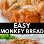 This close-up of buttery glazed monkey bread on a white plate with pieces picked off. Text overly read Easy Monkey Bread www.ToSimplyInspire.com