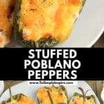 Stuffed poblano peppers topped with melted cheese on a white plate, displayed in a top and bottom image layout.