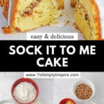 A sliced sock it to me cake with white icing is shown, revealing a cinnamon filling. Below, the image displays the cake’s ingredients in bowls: eggs, flour, pecans, sugar, and butter.